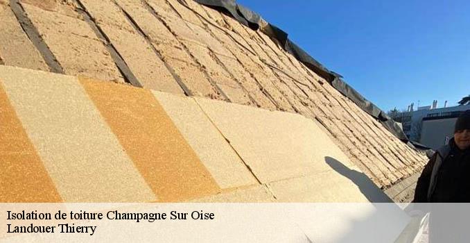 Isolation de toiture champagne-sur-oise-95660 Landouer Thierry