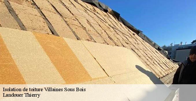 Isolation de toiture villaines-sous-bois-95570 Landouer Thierry